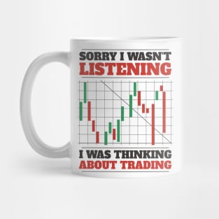Funny Trading Quote Stock Market Day Trader Investing Humor Mug